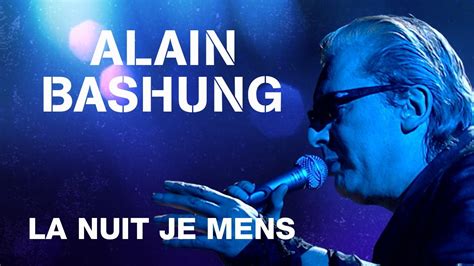 bashung youtube|la nuit je men's.